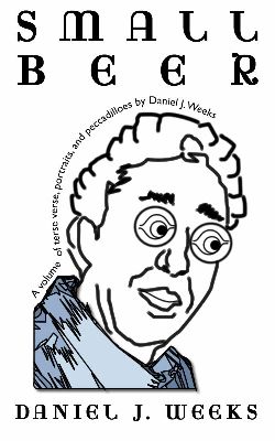 Small Beer by Daniel J. Weeks